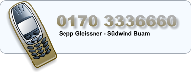 0170 3336660   Sepp Gleissner - S�dwind Buam